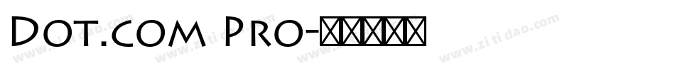 Dot.com Pro字体转换